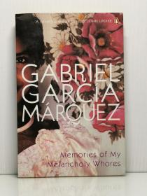 加西亚·马尔克斯《苦妓回忆录》 Memories of My Melancholy Whores by Gabriel Garcia Marquez (拉美文学) 英文原版书