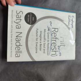 Hit Refresh: The Quest to Rediscover Microsoft's Soul and Imagine a Better Future for Everyone