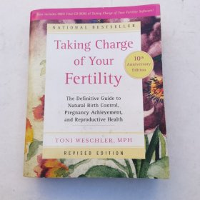 Taking Charge of Your Fertility, 10th Anniversary Edition：The Definitive Guide to Natural Birth Control, Pregnancy Achievement, and Reproductive Health