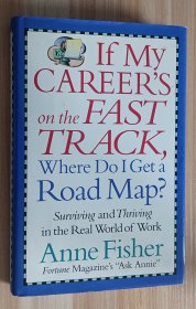 英文书 If My Career's on the Fast Track, Where Do I Get a Road Map? Hardcover by Anne Fisher (Author)