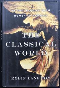 Robin Lane Fox《The Classical World: An Epic History from Homer to Hadrian》