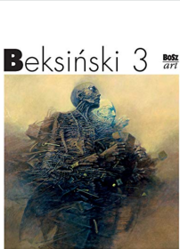 贝克辛斯基 Beksinski  波兰名画家 Beksinski 3: Miniatura 精装 罕见 精装精装 绝迹品 罕见品 珍品 正版正版 正版