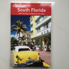 Frommer's South Florida: With the Best of Miami and the Keys  Frommer 的南佛羅里達(dá)：最好的邁阿密和鑰匙