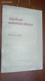Algebraic automata theory 代数自动机理论  【英文版】