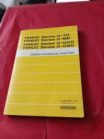 FANUC Series O-TD/MD/GCD/GSD--CONNECTION MANUAL(FUNCTION)