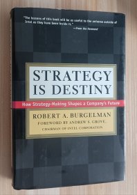 英文书 Strategy Is Destiny: How Strategy-Making Shapes a Company's Future by Robert Burgelman (Author), Andrew S. Grove (Author)