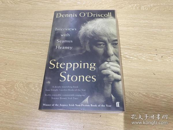 Stepping Stones：Interviews with Seamus Heaney               踏脚石：希尼访谈录，英文原版，中译分两大卷。