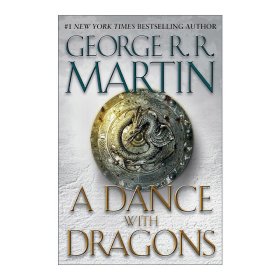 A Dance with Dragons: A Song of Ice and Fire: Book Five 冰与火之歌5 魔龙的狂舞 精装 George R. R. Martin