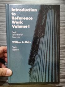 Intrduction to Reference Work Volumel Basic Information Sources Sixth Edition 介绍参考文献卷 基本信息来源 第六版