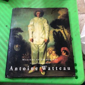 Antoine Watteau, 1684-1721: Masters of French Art