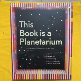 This Book Is a Planetarium  And Other Extraordin