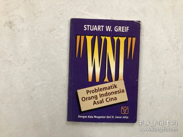 STUART W.GREIF 'WNI' Problematik Orang Indonesia Asal Cina (32开)