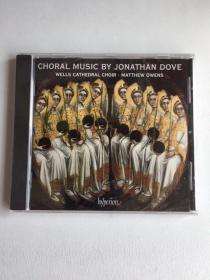 法国版CD--英国作曲家乔纳森·多夫《合唱作品集》全新末拆   CHORAL MUSIC BY JONATHAN DOVE英国作曲家乔纳森·多夫（Jonathan Dove）是当今最多产、最活跃的歌剧、管弦乐和合唱音乐作曲家之一。