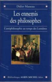 价可议 Les Ennemis des Philosophes L'Antiphilosophie au temps des Lumières nmwxhwxh