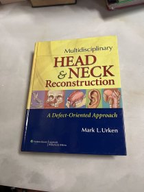 Multidisciplinary Head and Neck Reconstruction: A Defect-Oriented Approach