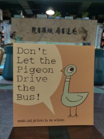 Don’t Let the Pigeon Drive the Bus (by Mo Willems) 鴿子系列：別讓鴿子開巴士（獲2003年凱迪克獲獎繪本）