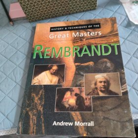 History & Techniques of the Great Masters - rembrandt