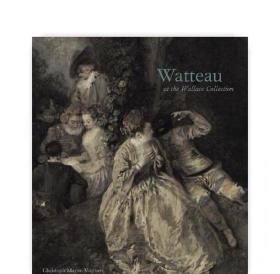 Watteau at the Wallace Collection/华莱士收藏馆的华托