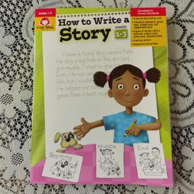 HowtoWriteaStory,Grades1-3