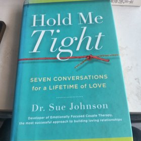 Hold Me Tight: Seven Conversations for a Lifetime of Love