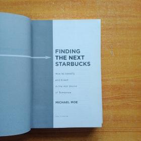 Finding the Next Starbucks：How to Identify and Invest in the Hot Stocks of Tomorrow  小16开 精装【内页干净】