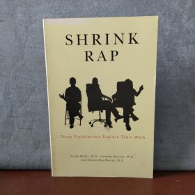 Shrink Rap: Three Psychiatrists Explain Their Work【英文原版】