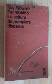 法文书 La Voiture de pompiers disparue: Les enquêtes de l'inspecteur Beck de Maj Sjöwall (Auteur), Per Wahlöö (Auteur)