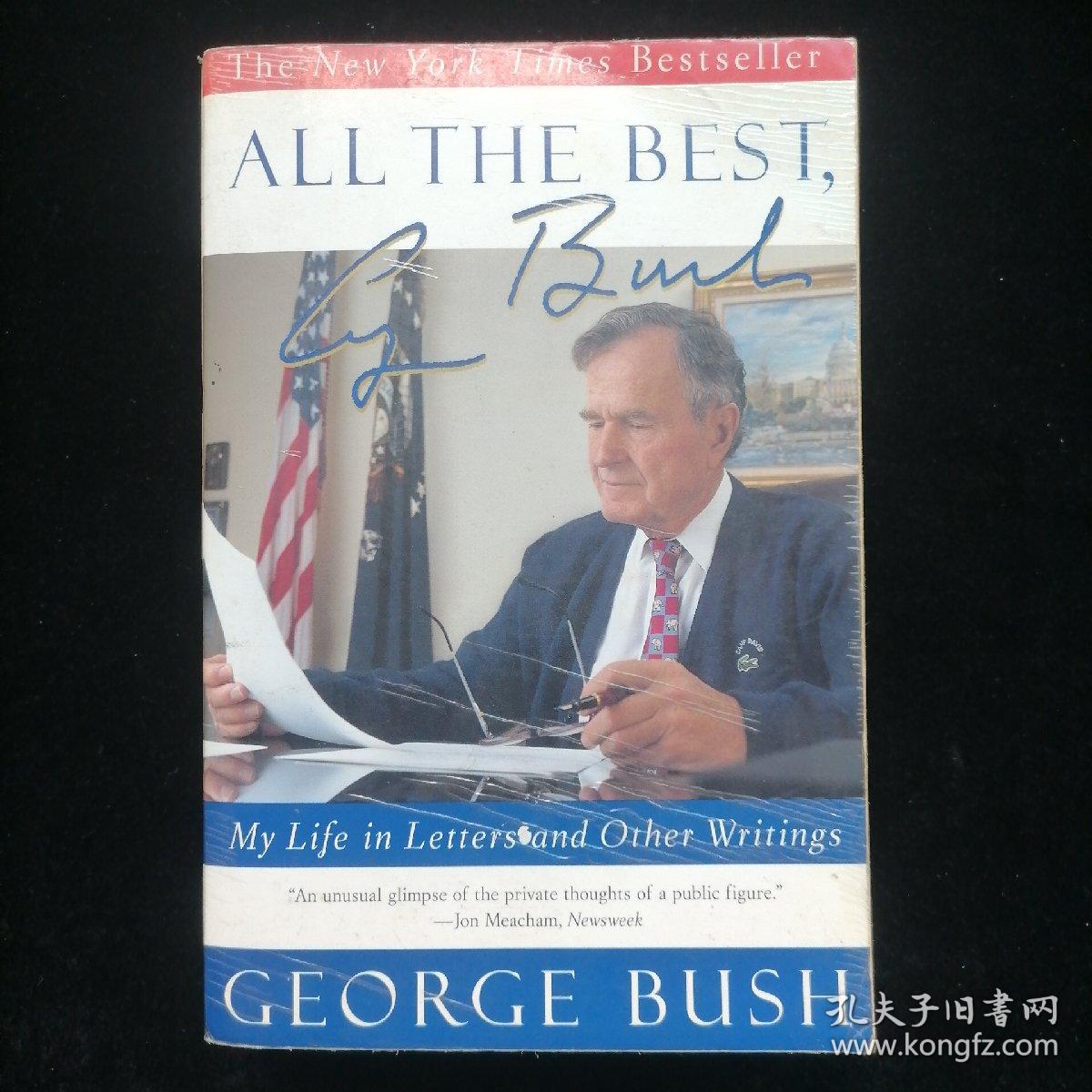 All the Best, George Bush： My Life in Letters and Other Writings