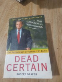 dead certain the presidency of george w.bush