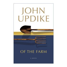 Of the Farm: A Novel