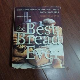 THE BEST BREAD EVER