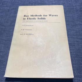 Ray Methods for Waves in Elastic Solids（英文版：弹性体中波的射线法及其在裂缝散射现象中的应用）