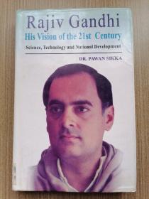 Rajiv Gandhi His Vision of the 21st Century