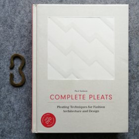 Complete Pleats 褶皱大全——时尚、建筑与设计用的打褶技术