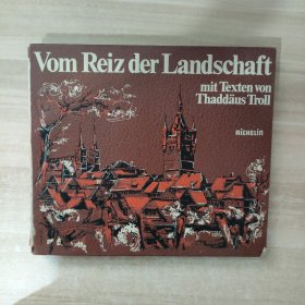 Vom Reiz der Landschaft mit Texten von Thaddaus Troll风景的魅力