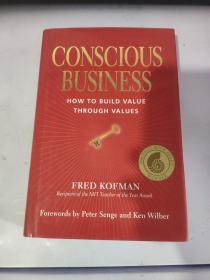 Conscious Business：How to Build Value Through Values