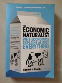 The Economic Naturalist：Why Economics Explains Almost Everything