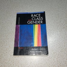Race Class and Gender: An Anthology (with InfoTrac) (The W