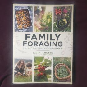 【进口英文原版】家庭觅食-园艺和食用野生植物的有趣指南 FAMILY FORAGING a fun guide to garthering and eating wild plants