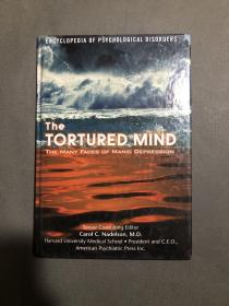 The Tortured Mind: The Many Faces of Manic Depression