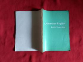 AMERICAN ENGLISH GUIDED COMPOSITION 美国英语写作指南