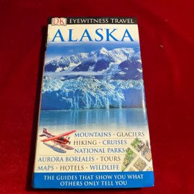 Alaska （DK EYEWITNESS TRAVEL）【英文原版】