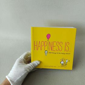 Happiness Is . . .  500 Things to Be Happy About英文原版