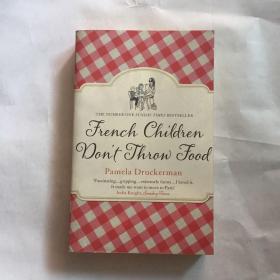 French Children Don't Throw Food  法国儿童不扔食物