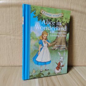 Classic Starts: Alice in Wonderland & Through the Looking-Glass路易斯·卡罗《爱丽丝梦游仙境》9781402754227