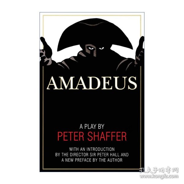 Amadeus: A Play by Peter Shaffer