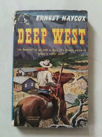 DEEP WEST (Complete and unabridged) 民国原版英文小说 书口刷红（褪淡）