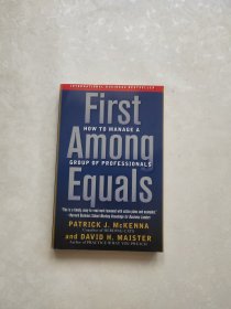 First Among Equals: How to Manage a