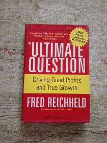The Ultimate Question：Driving Good Profits and True Growth