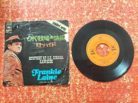 日本黑胶唱片 FRANKIE LAINE： GUNFIGHT AT O. K. CORAL (OK牧場の決闘)；RAWHIDE(ロ一ハイド) -N.Washington-D.Tiomkin